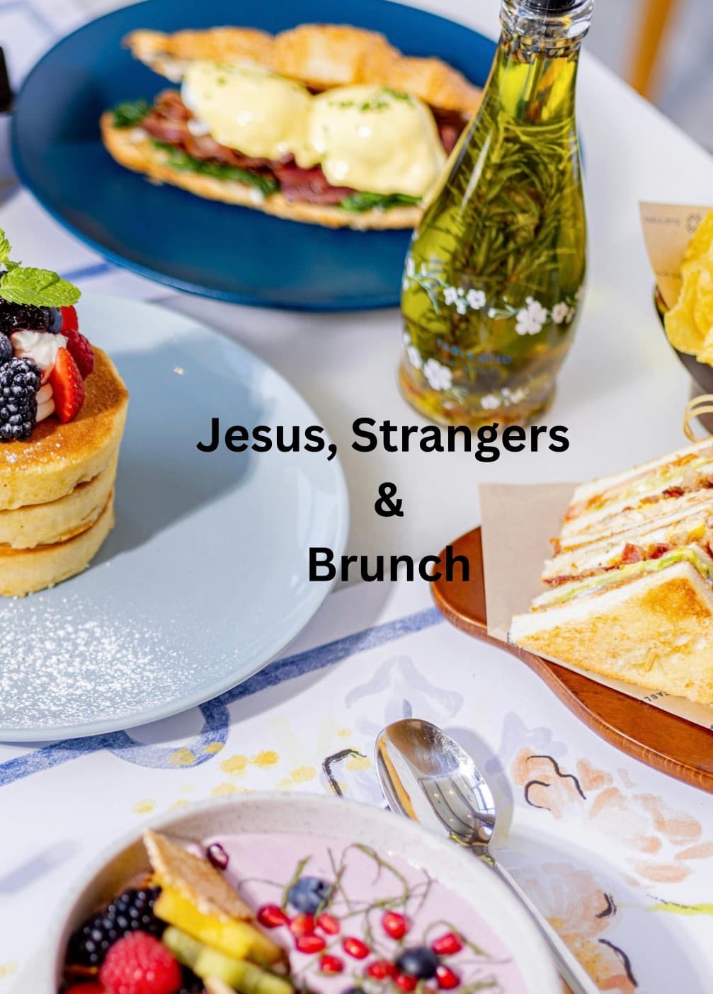 Jesus, Strangers and Brunch